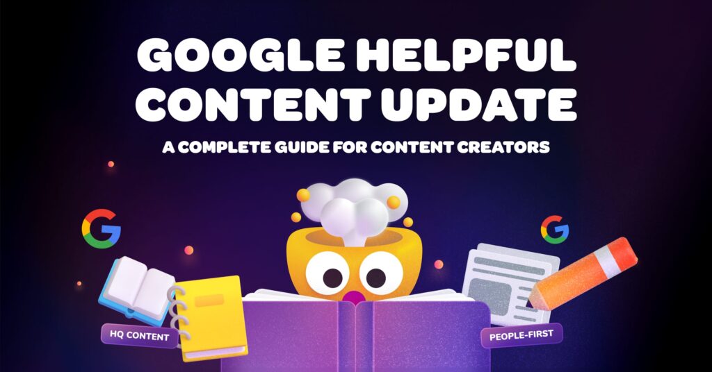 How to Write Content That Passes Google’s Helpful Content Update